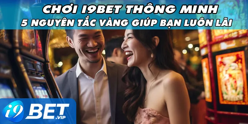 Chơi i9bet Thông Minh 5