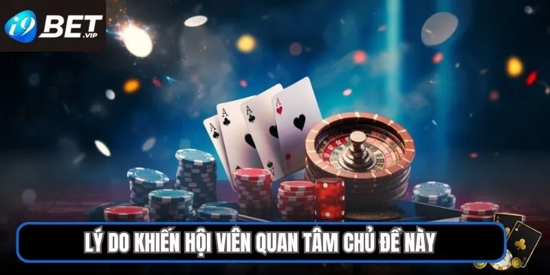 Lý do khiến hội viên quan tâm chủ đề này